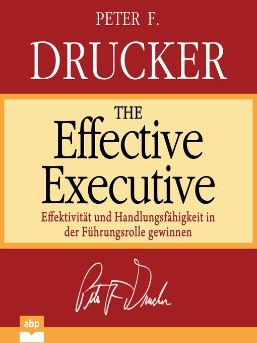 Title details for The Effective Executive by Peter F. Drucker - Available